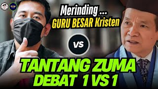 Download lagu MERINDING 🔴 GURU BESAR KRISTEN DATANG ~ Tantang Debat Bang ZUMA 1 Vs 1 mp3