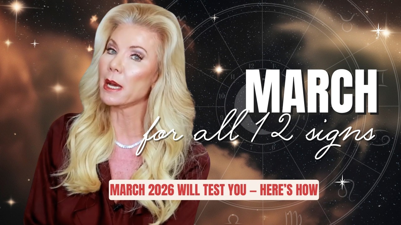 This Is What March Has in Store for You | All 12 Signs