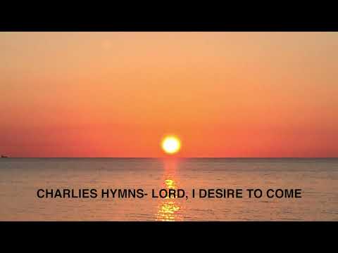 Hymns Old and New- 161 LORD I DESIRE TO COME
