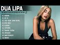 DuaLipa Full Album 2026 DuaLipa Best Songs 2026