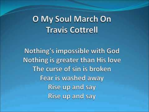 O My Soul, March On