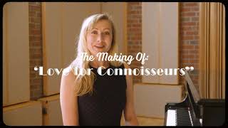 Love for Connoisseurs Video EPK