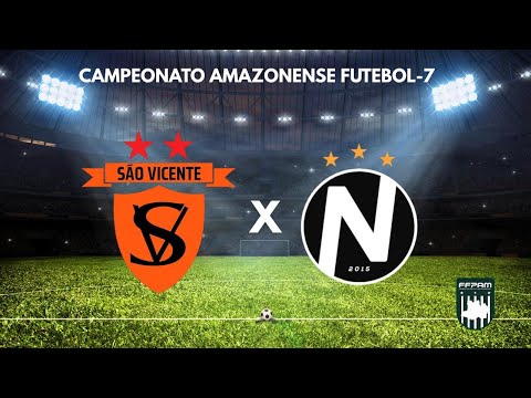 São Vicente F.C X Next Academy - CAMPEONATO AMAZONENSE SÉRIE A FUT7