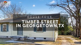 MLS House Tour: 1505 Timber in Georgetown, TX - Charming Updated Home in Georgetown
