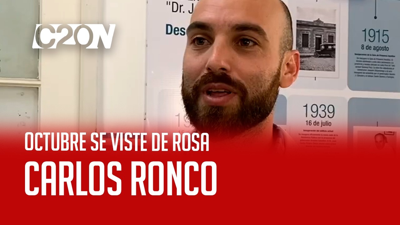 C20 Noticias | Octubre se viste de rosa - Carlos Ronco
