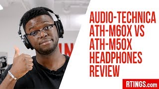 Video thumbnail for Audio-Technica ATH-M60x vs ATH-M50x Headphones Review - RTINGS.com by RTINGS Home Theater