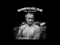 RAVI SHANKAR - Bhimpalasi DUB (Mighty Patch Dubwise Remix)