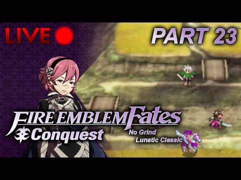 Fire Emblem: Fates :: Conquest :: No Grind Lunatic :: Part 23