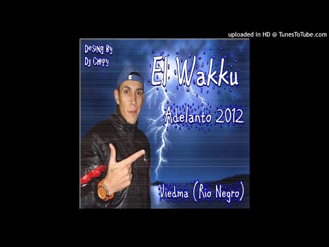 El Wakku - Lo Mejor Que Me Paso Ft Las Bien Lokas