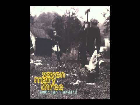 Seven Mary Three- My My