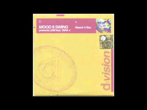 Mood II Swing Present Lem Feat. Tara J ‎– Reach 4 You (Mood II Swing Dub)