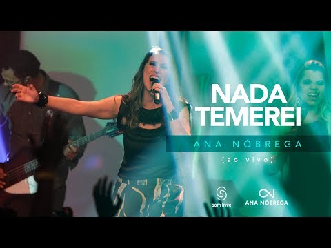 Nada Temerei - Ana Nóbrega