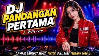 Download lagu DJ PANDANGAN PERTAMA - A. Rafiq Cover - DJ Dangdut Remix Viral TikTok Full Bass 2026 mp3 Download lagu DJ PANDANGAN PERTAMA - A. Rafiq Cover - DJ Dangdut Remix Viral TikTok Full Bass 2026 mp3