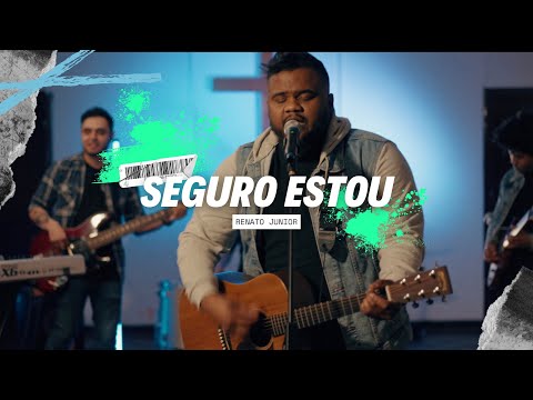 Seguro Estou - Renato Junior