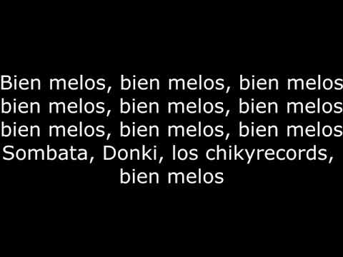 Estamos Melos Letra   Bomby feat  Donkirap