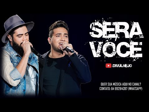 Será Você - Henrique e Juliano