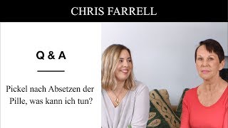 Pickel nach Absetzen der Pille - was tun | Chris Farrell Q & A