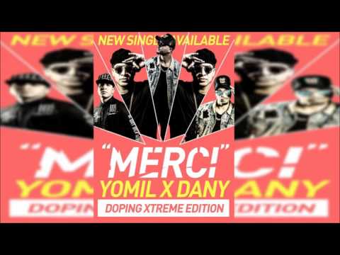 Yomil y El Dany - Merci | #DopingExtreme