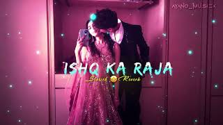 Download lagu Ishq Ka Raja Slowed Reverb | Ishq Ka Raja Slowed   Reverb Lofi | Ishq Ka Raja Lofi Song | Ishq Ka mp3