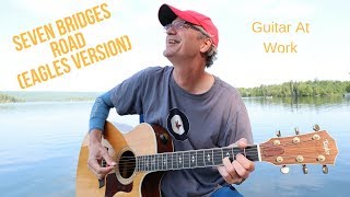 How to play &#39;Seven Bridges Road&#39; (Eagles Version)
