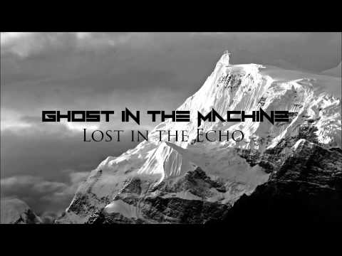 Linkin Park - Lost in the Echo (Ghost in the Machine Remix)