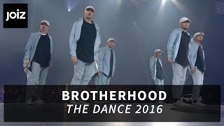 Brotherhood - The Dance 2016 | joiz