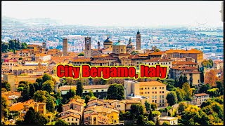 City Bergamo of Italy