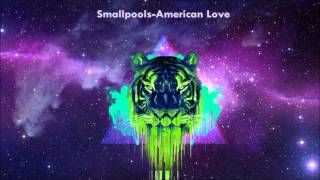 Smallpools-American Love   Audio Original