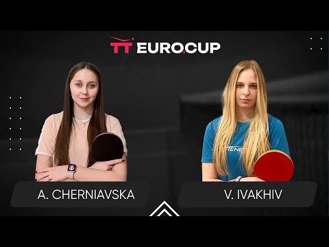10:20 Alina Cherniavska - Valeriia Ivakhiv 18.04.2024 TT Euro.Cup Women Ukraine Star TABLE 3