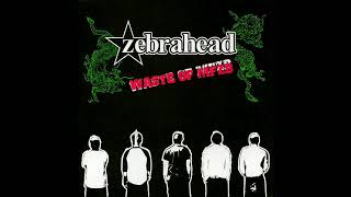 Zebrahead[Let Me Go]