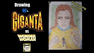 My 7th Drawing for 2019: DC's Giganta vs Wonder Woman! video