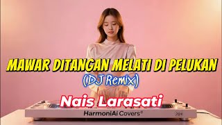 Download lagu Mawar Ditangan Melati Di Pelukan (DJ Remix) – Nais Larasati | AI Cover by HarmoniAI Covers mp3