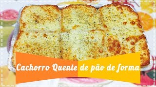 Cachorro Quente de Pão de Forma #ReceitasDaJacky
