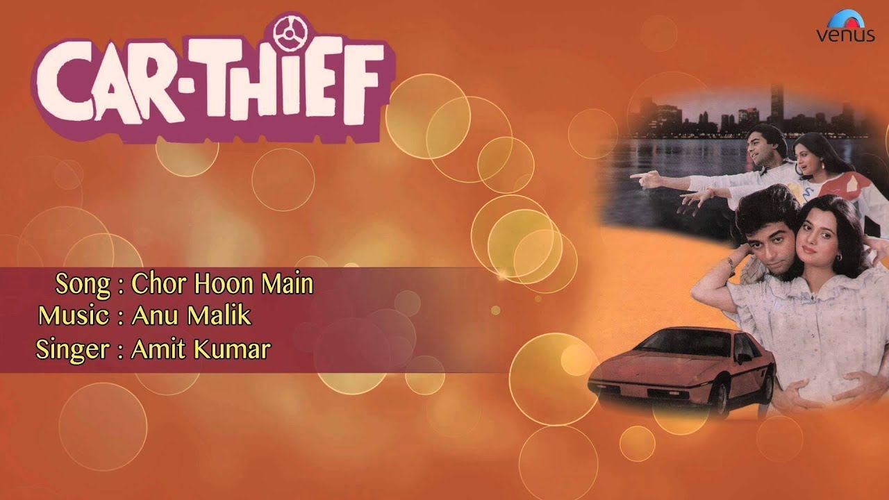 Chor Hu Mai Chor Dilo Ka Pyaar Churata Hu Lyrics | Car Thief | Amit Kumar | Anu Malik