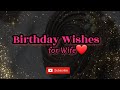 Happy Birthday Wishes For Wife Birthday Status WhatsApp Birthday Wishes