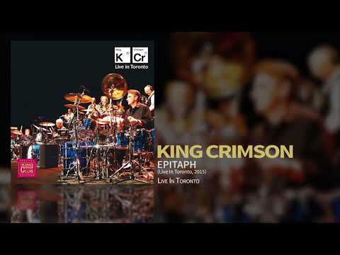 King Crimson - Epitaph (Live In Toronto 2015)