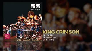 King Crimson - Epitaph (Live In Toronto 2015)