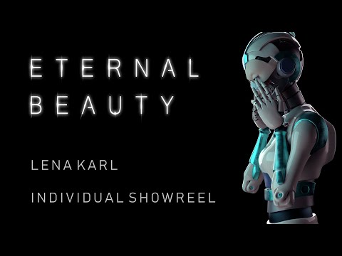 Eternal Beauty- Lena Karl individual showreel