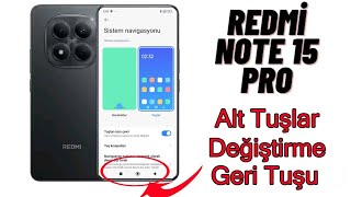 Redmi Note 15 Pro Alt tuşları aktifleştirme Geri tuşu yerini değiştirme💯 Navigas