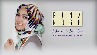 Rina Nose - New Single &quot;I Swear I Love You&quot; (Official Lyric Video)