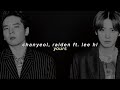 chanyeol, raiden ft. lee hi — yours (sped up)