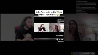 Adin Ross Talks To OnlyFans Model Naomi Ross