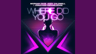 Where Did You Go (Extended Mix)