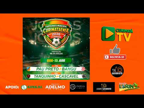 RODADA DUPLA - QUARTA-FEIRA 15/04/2026 - CAMPEONATO CURIMATAENSE 1ª DIVISÃO - 2026