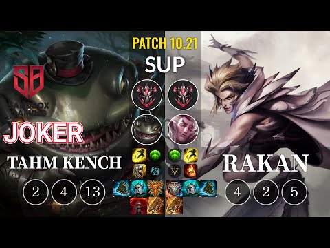 SB joker Tahm Kench vs Rakan Sup - KR Patch 10.21