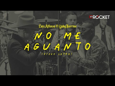 No Me Aguanto (En Vivo) - Luis Alfonso x Yoky Barrios | Video Letra