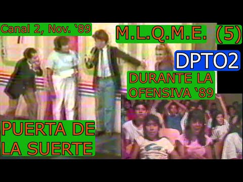 0341 DPTO2 Durante La Ofensiva: 'Puerta De La Suerte' (Parte 5) -  M.L.Q.M.E., 19 o 26 de Nov. 1989