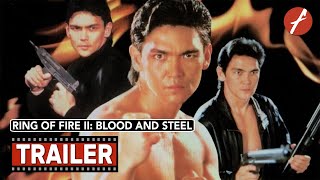 Ring Of Fire II: Blood And Steel (1993) - Movie Trailer - Far East Films