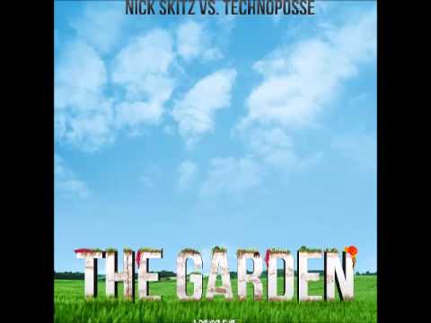 Nick Skitz Vs Technoposse - The Garden (Radio Edit)
