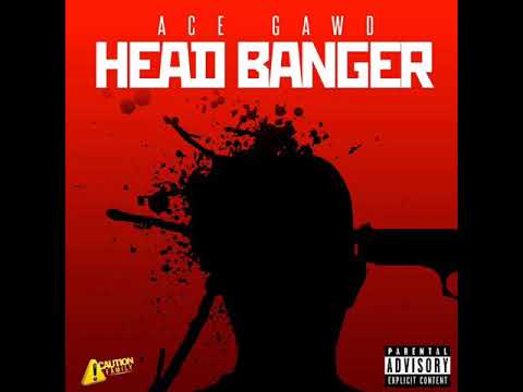 Ace Gawd - Head Banger